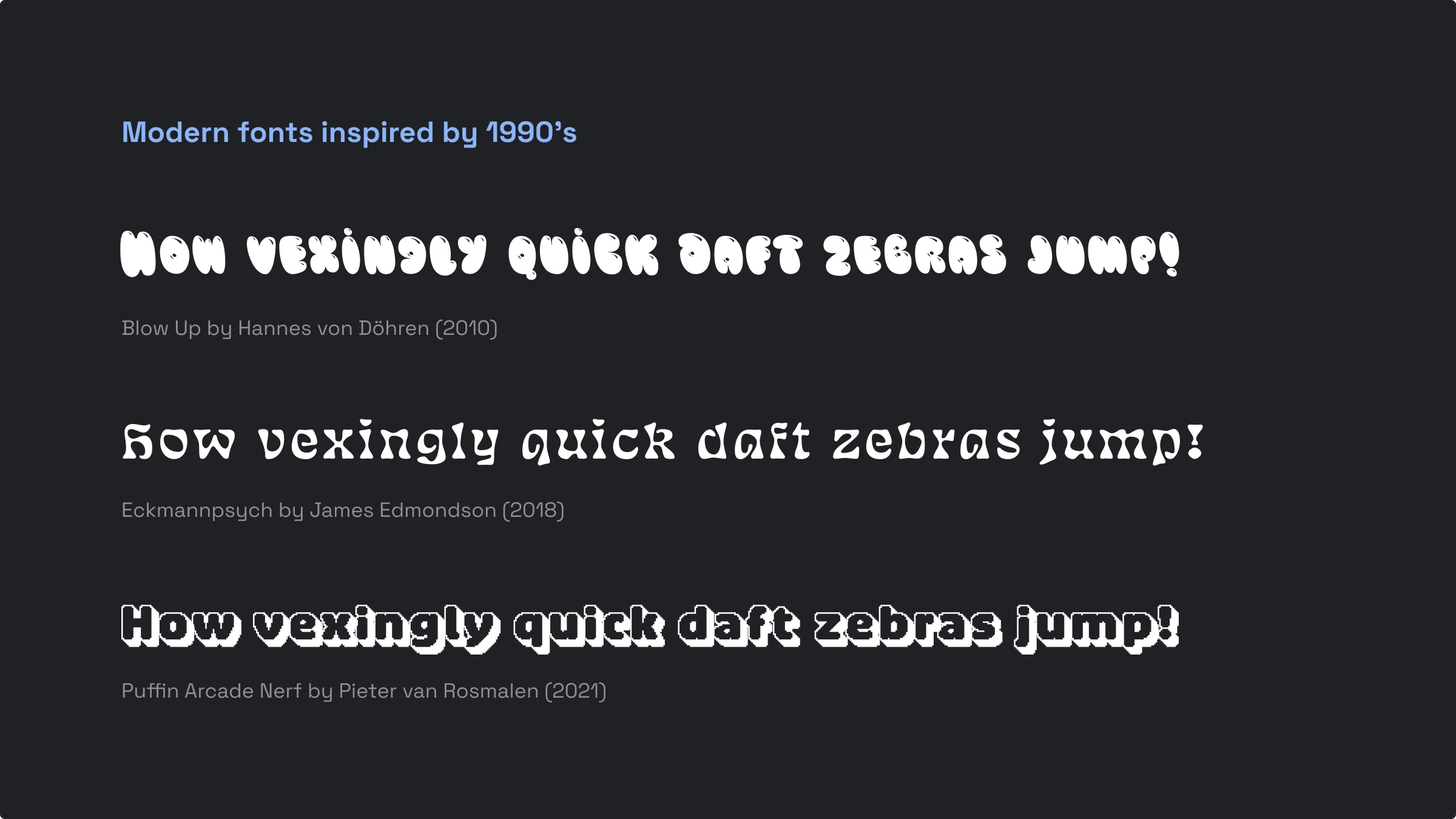 Modern fonts inspired by 1990’s